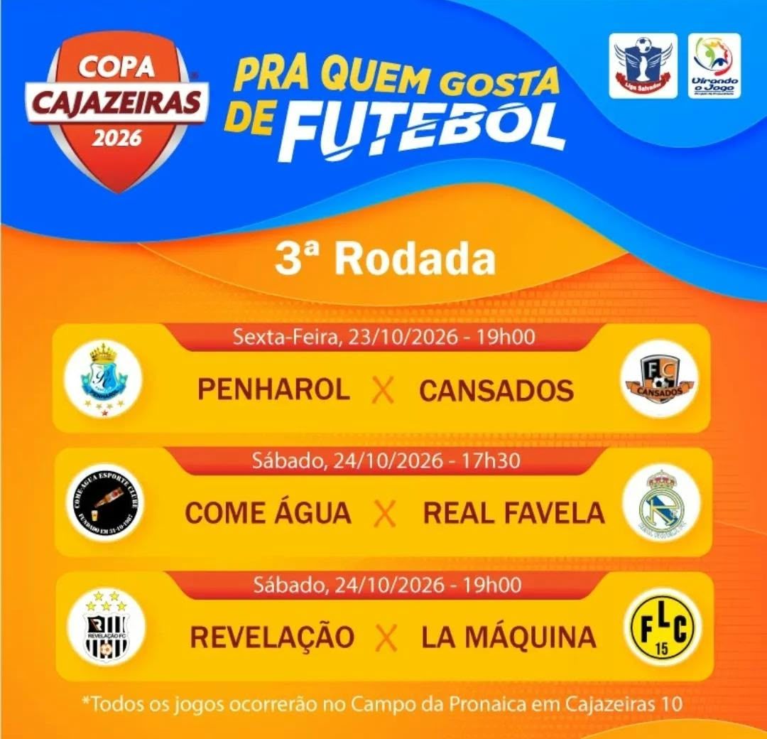 A Copa Cajazeiras 2026 ter&aacute; tr&ecirc;s partidas pela terceira rodada entre esta sexta-feira (23) e s&aacute;bado (24), em Salvador. | Foto: Divulga&ccedil;&atilde;o