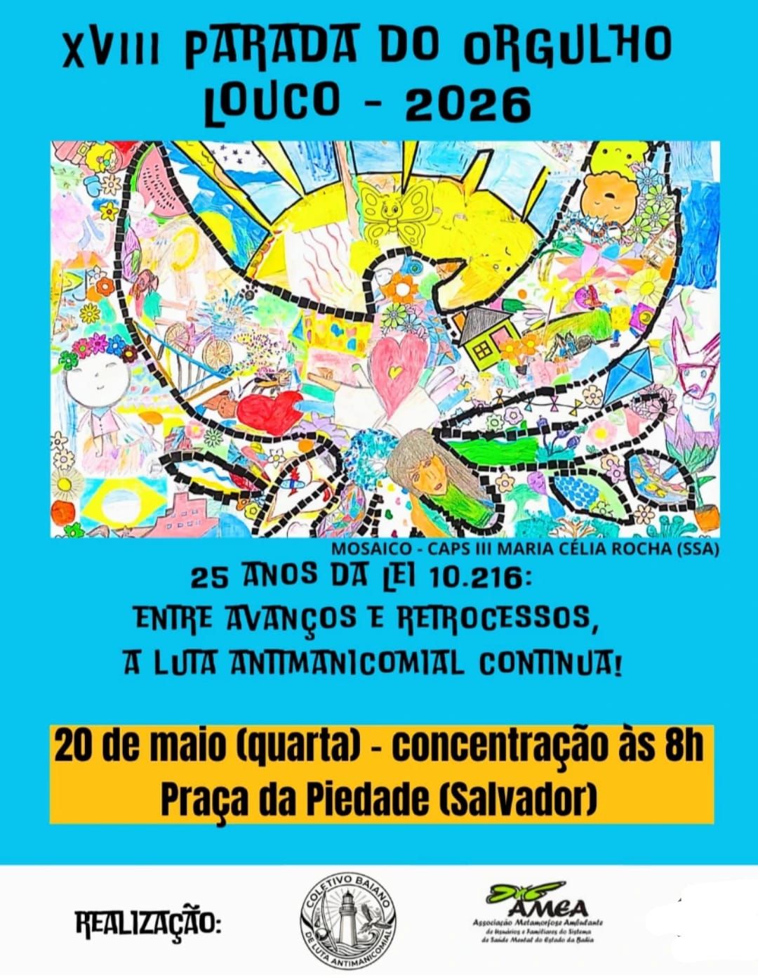 A XVIII Parada do Orgulho Louco ser&aacute; realizada nesta quarta-feira (20), em Salvador. | Foto: Divulga&ccedil;&atilde;o